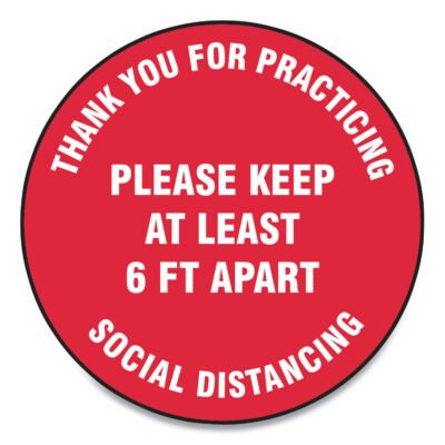 Slip-Gard Floor Signs, 17″ Circle, “Thank You For Practicing Social Distancing Please Keep At Least 6 ft Apart”, Red, 25/Pack