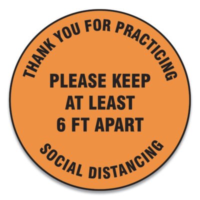 Slip-Gard Floor Signs, 17″ Circle,”Thank You For Practicing Social Distancing Please Keep At Least 6 ft Apart”, Orange, 25/PK